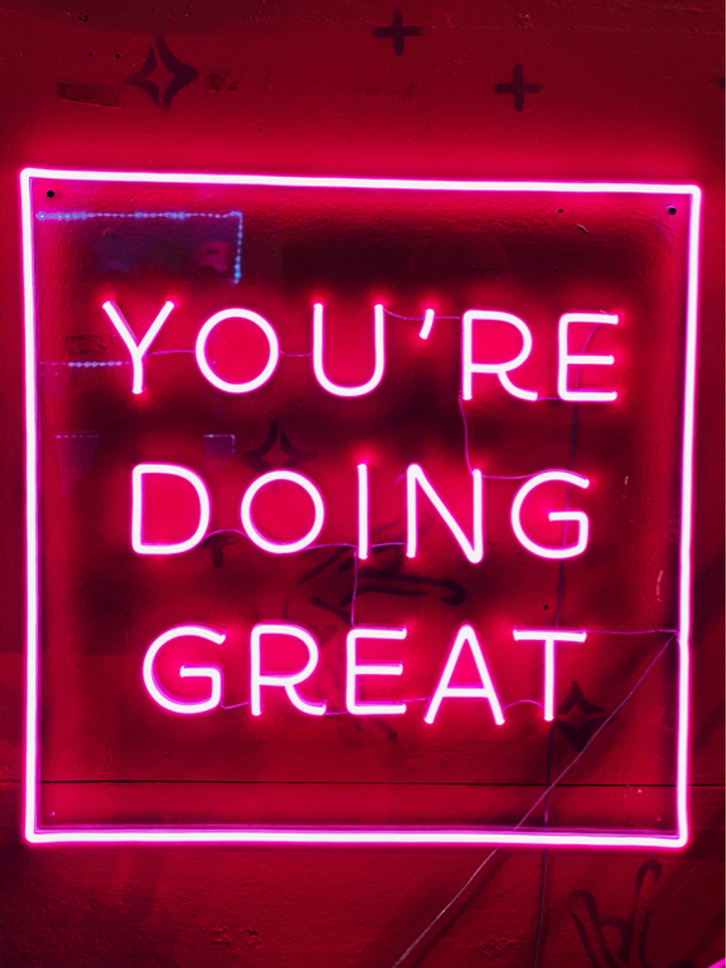 you're doing great sign